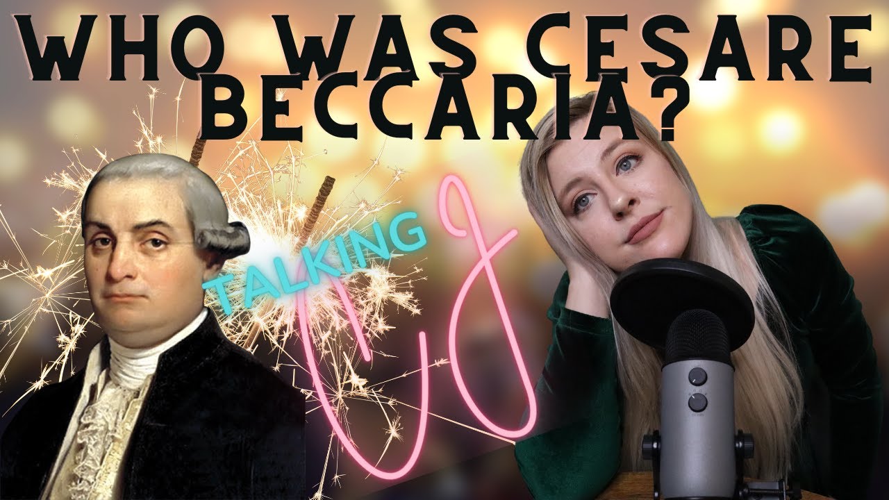 Who was Cesare Beccaria? | Talking CJ | A Paul