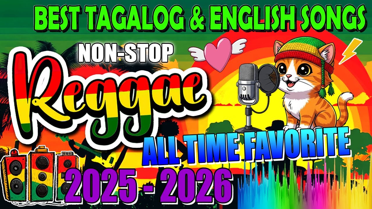 ❤️ Reggae Love Songs 2025 🔥 Tagalog & English Romantic Hits | Nonstop Chill Mix