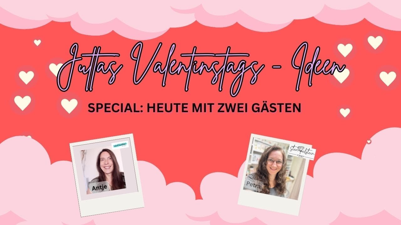 Stampin’ Up! Valentinstag Ideen 💕 LIVE um 19 Uhr | Kreativ-Special mit 2 Gästen – Sei dabei!