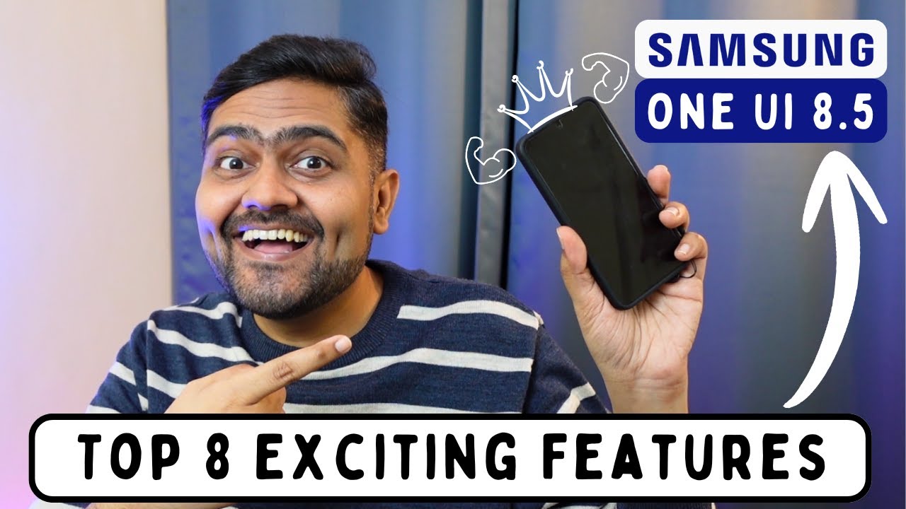 One UI 8.5 Update 🔥 Top 8 New Features | Galaxy S26, S25 & Older Devices