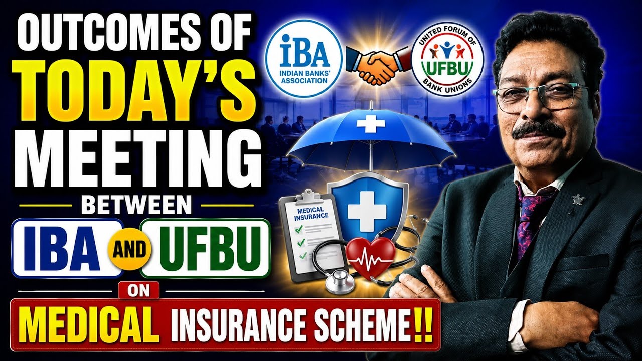 BANK EMPLOYEES AND PENSIONERS - OUTCOMES OF TODAY'S MEETING BETWEEN IBA AND UFBU ON INSURANCE SCHEME