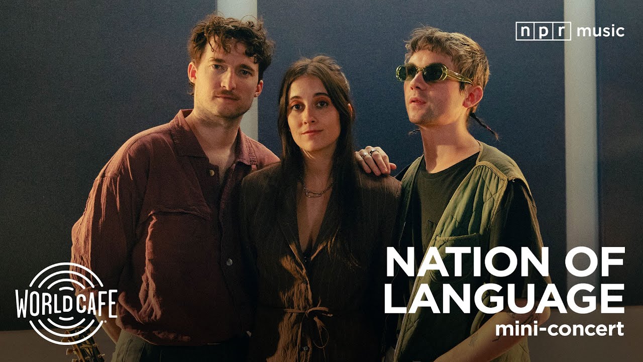Nation of Language on World Cafe | Studio Session