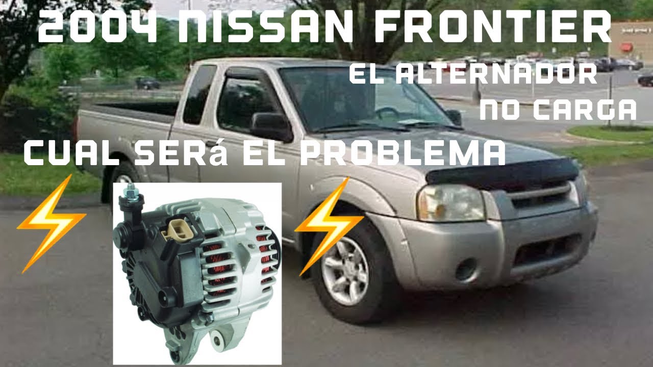 2004 Nissan frontier 2.4 alternador en ⚡️problemas de CARGA⚡️🫣que será? Paso a paso 🧐🧐🧐