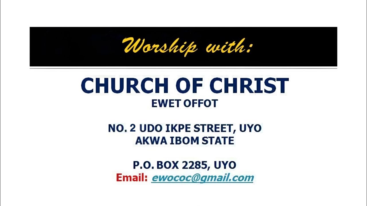 Ewet Offot Church of Christ, Uyo – First Sunday Worship Service | 1st March, 2026