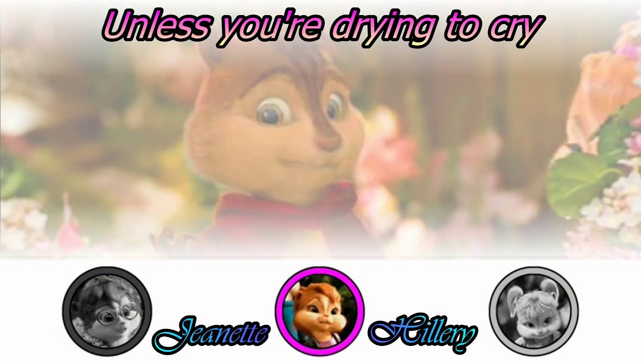 Chipettes I won't say I'm in love