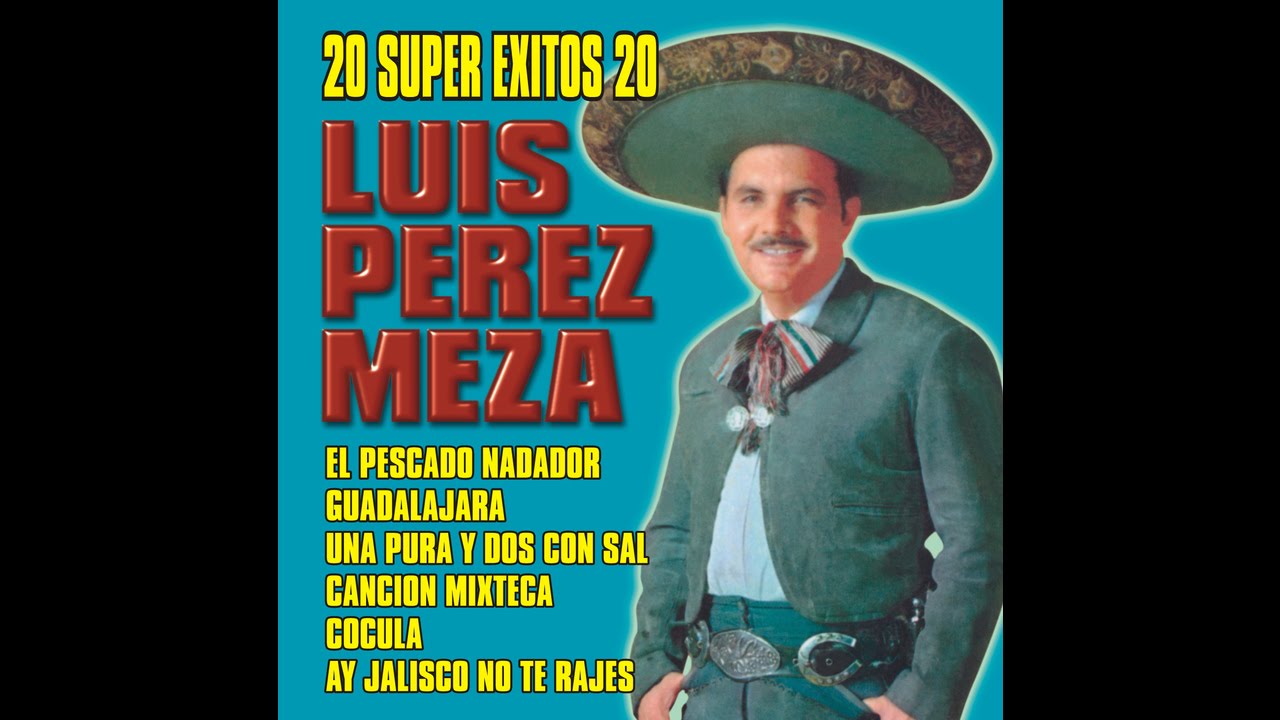 Luis Perez Meza - Acuerdate Acuerdate