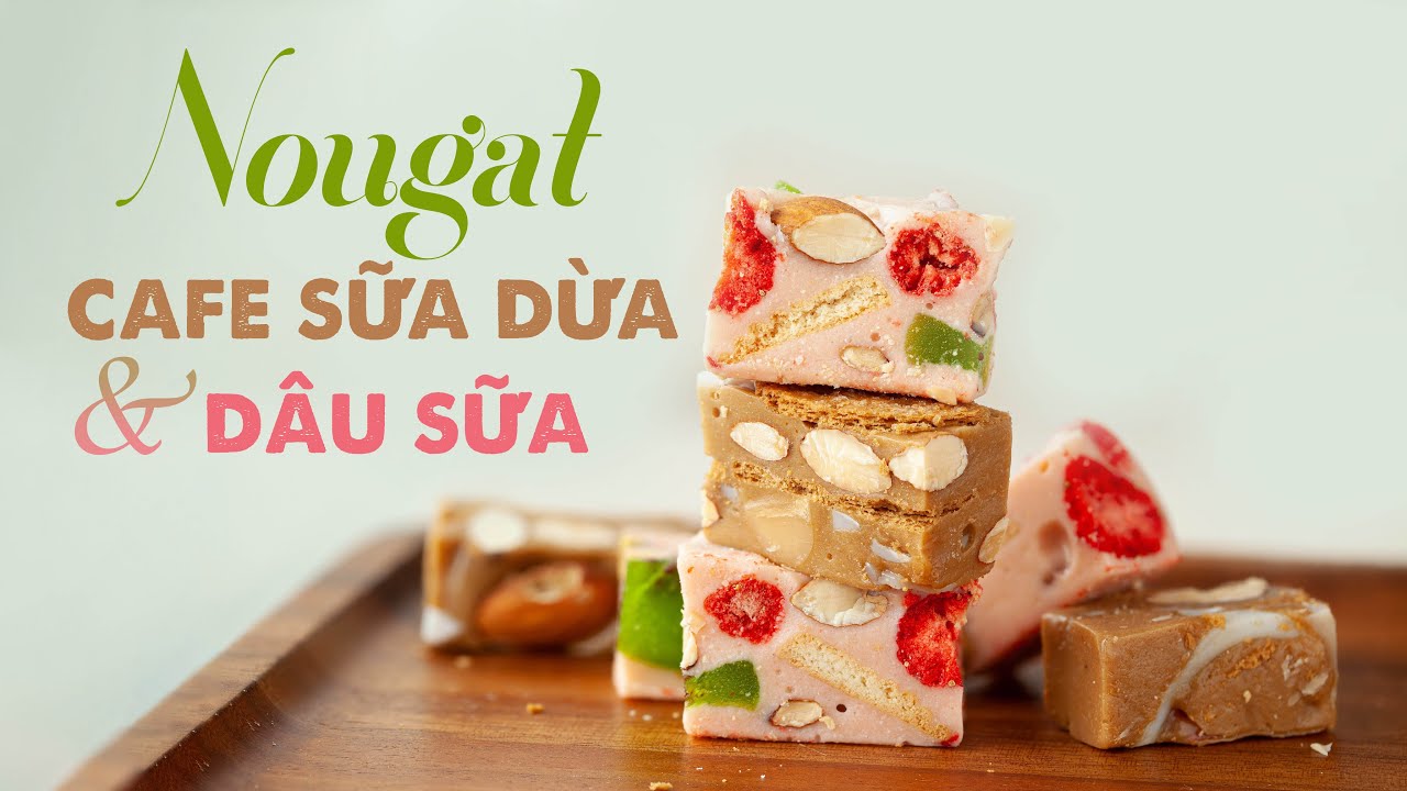 NOUGAT CAFE SỮA DỪA & NOUGAT DÂU - Coconut Coffee & Strawberry Nougats