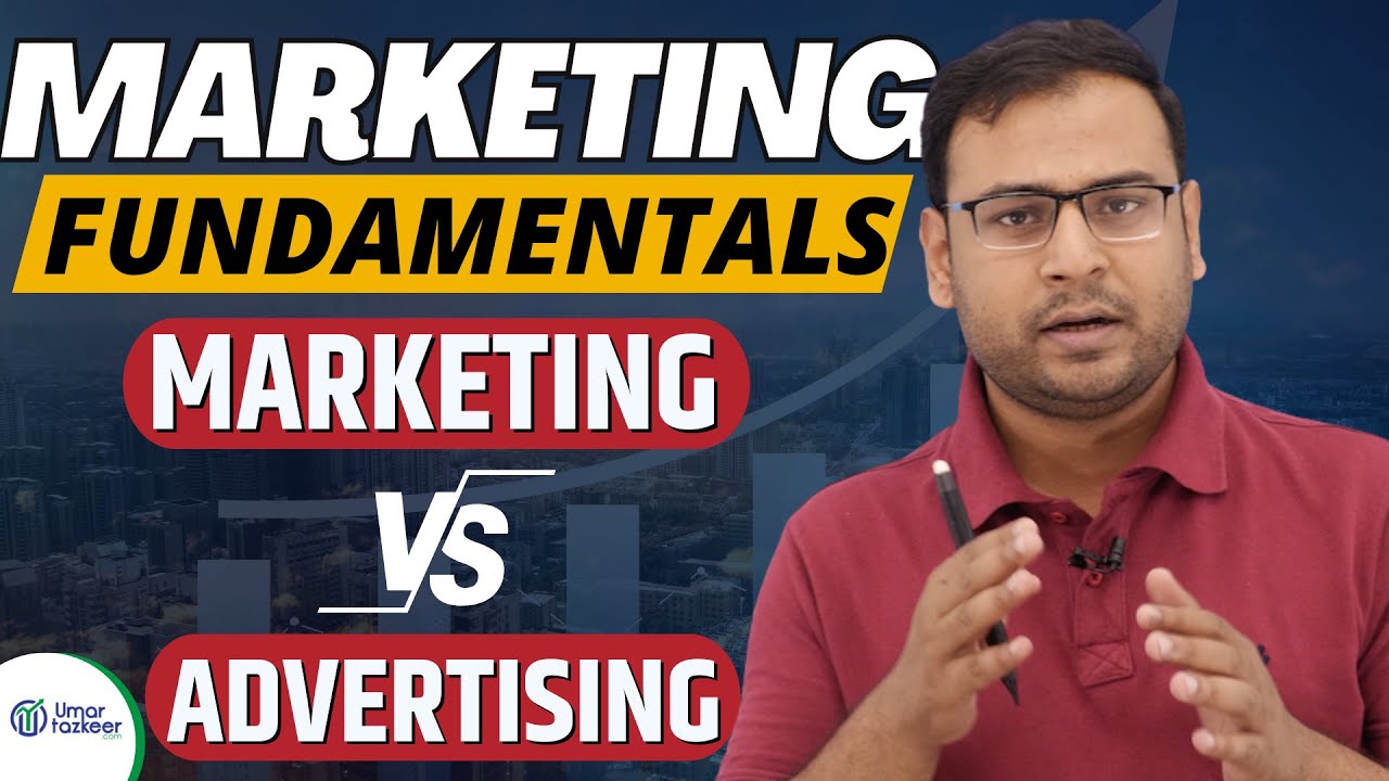 Difference Between Marketing and Advertising| Marketing vs Advertising | Marketing Fundamentals |#21