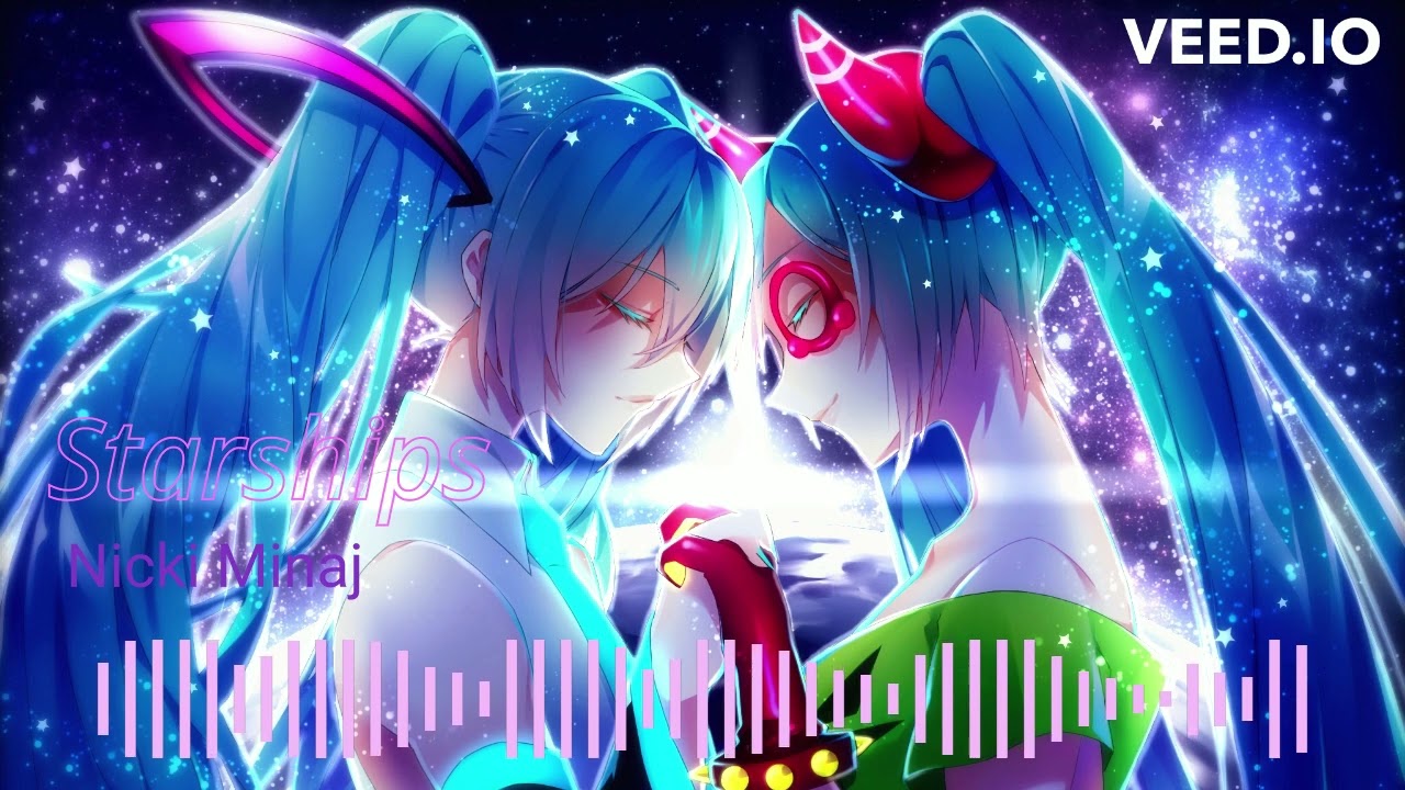 Nightcore - Starships