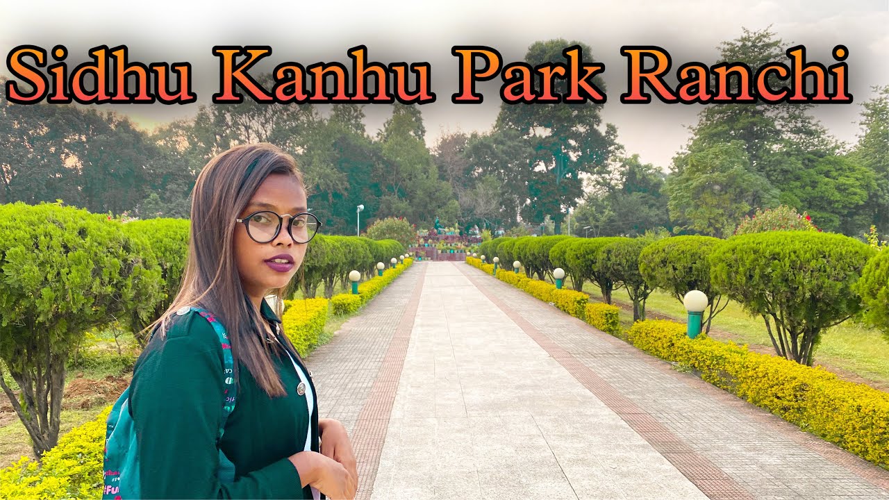 Sidhu Kanhu Park Ranchi || Ranchi vlog || Sidhu Kanhu vlog || Ranchi Jharkhand || Ani Shelina