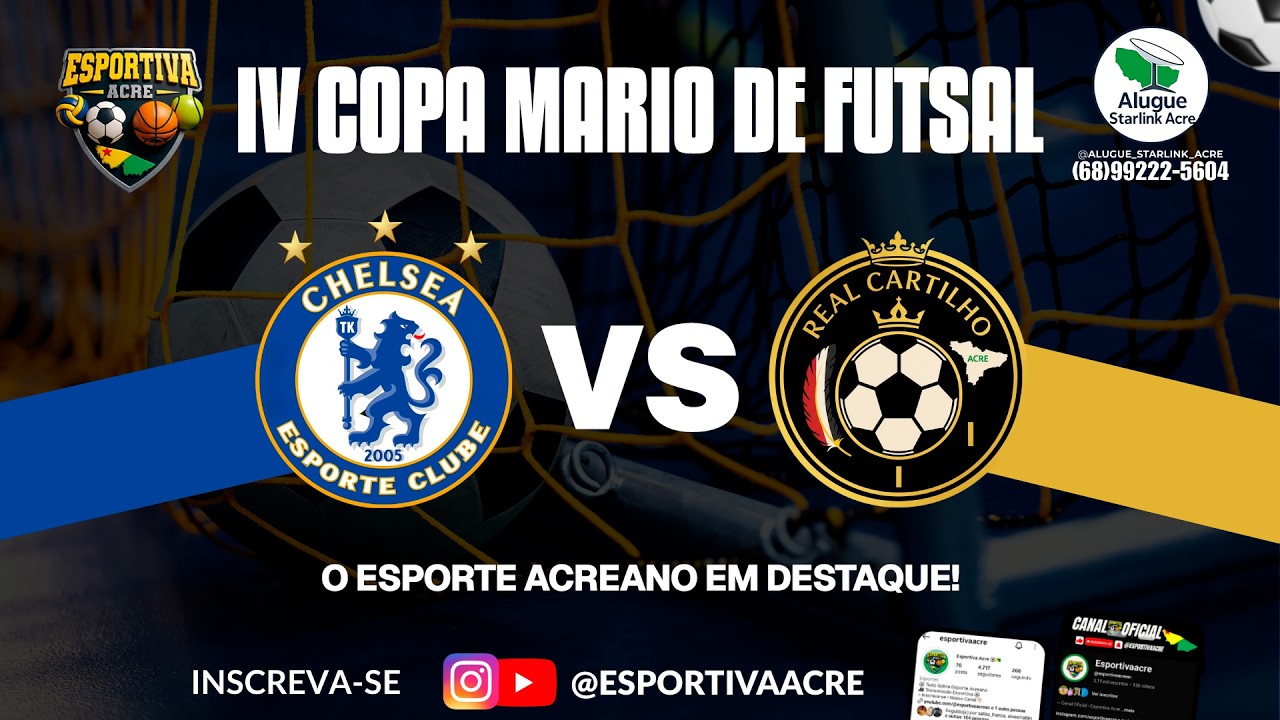 CHELSEA TK X REAL CARTILHO - 4° Copa Mario De Futsal | AO VIVO COM IMAGENS