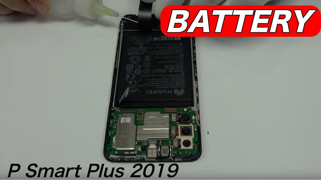 Huawei P Smart Plus 2019 Battery Replacement