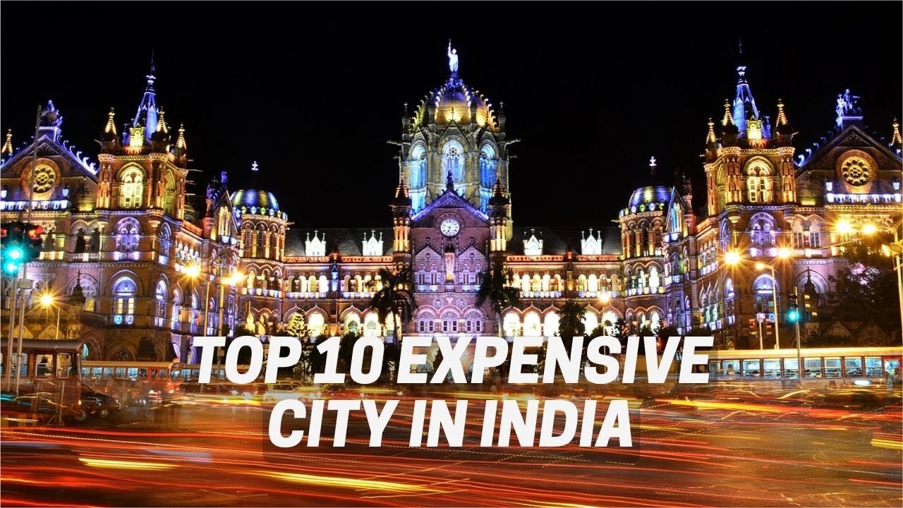 Top 10 Expensive Cities in India | Scoop Buddy