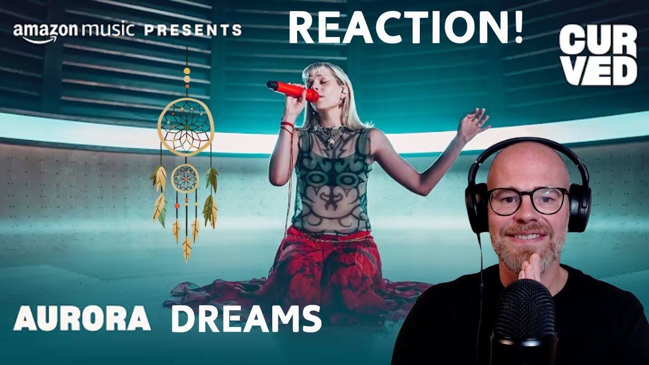 Потрясающе! AURORA – Dreams (Live) | CURVED | Amazon Music | Реакция