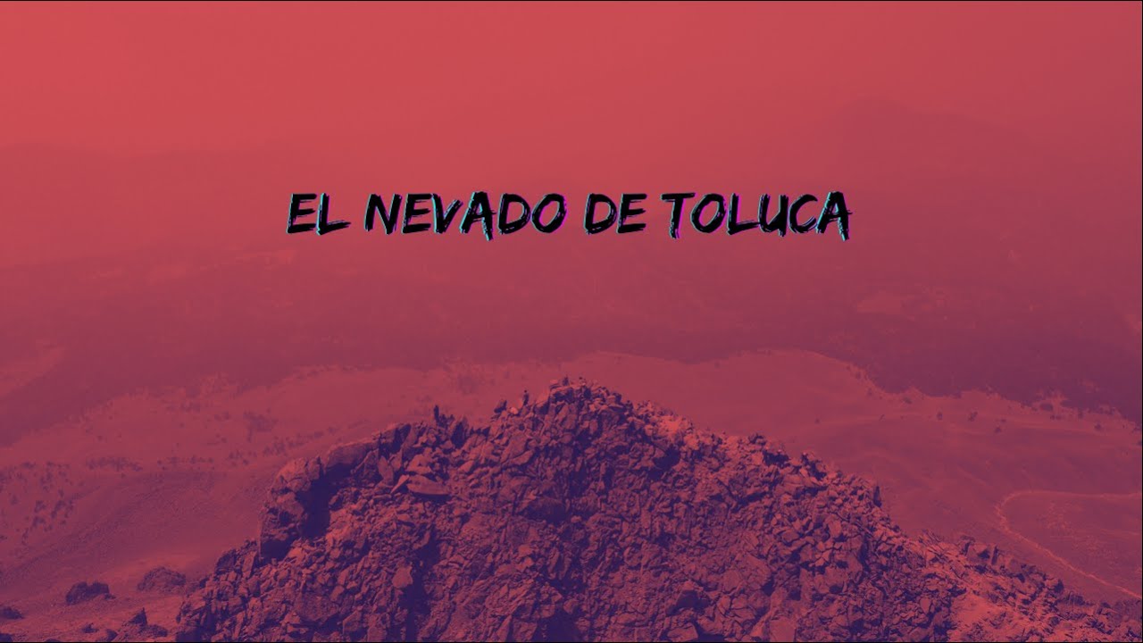 ¿Conoces la cara oculta del volcan nevado de Toluca?
