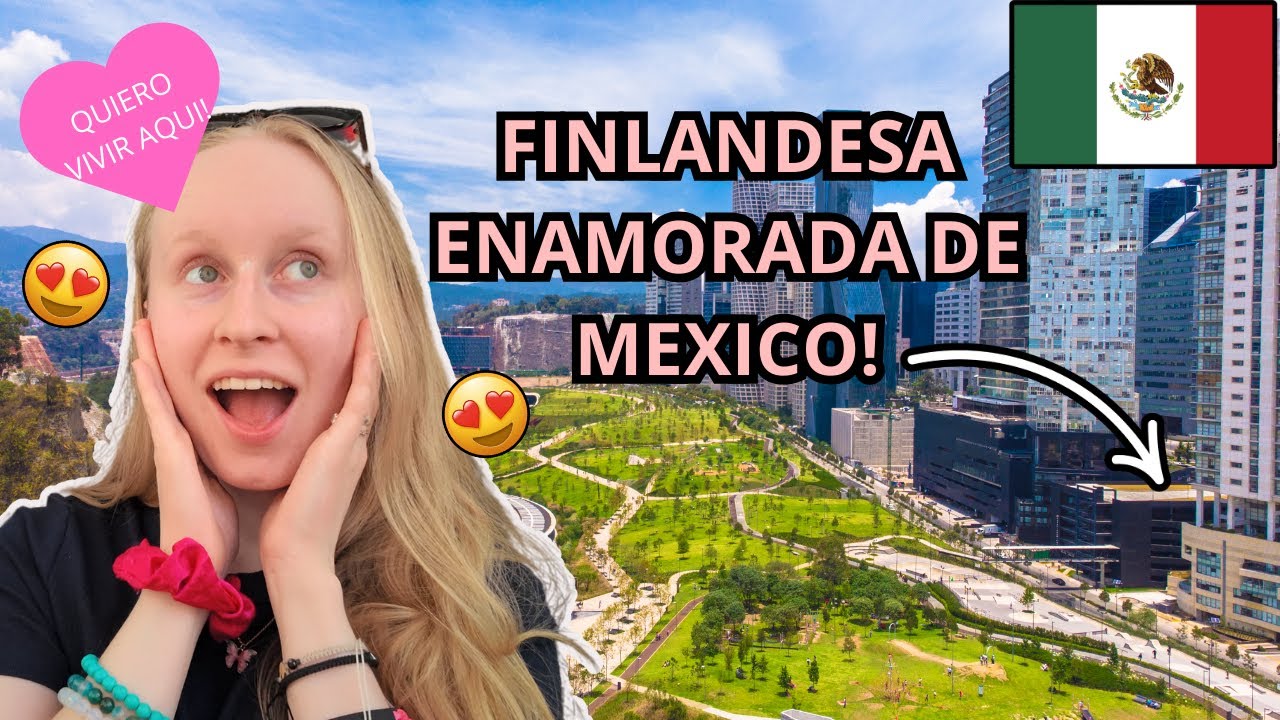 MÉXICO ME CAMBIÓ!! 😍