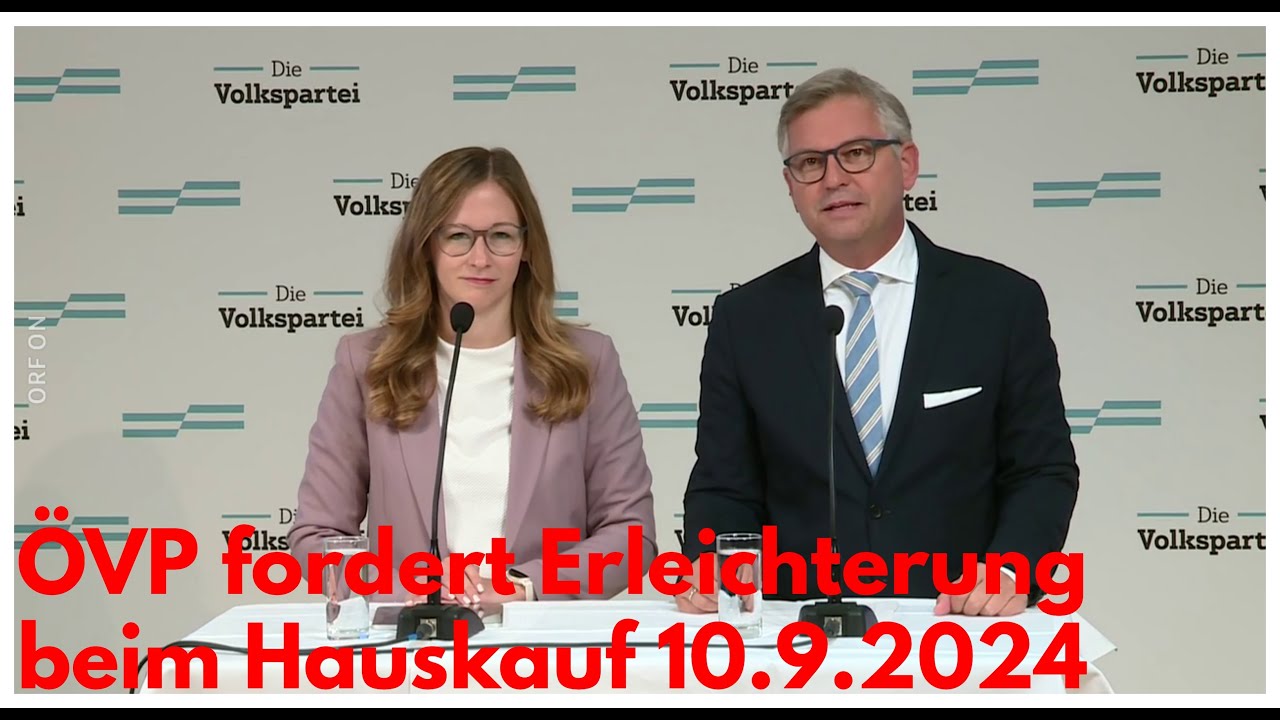 ÖVP fordert Erleichterung beim Hauskauf 10.9.2024