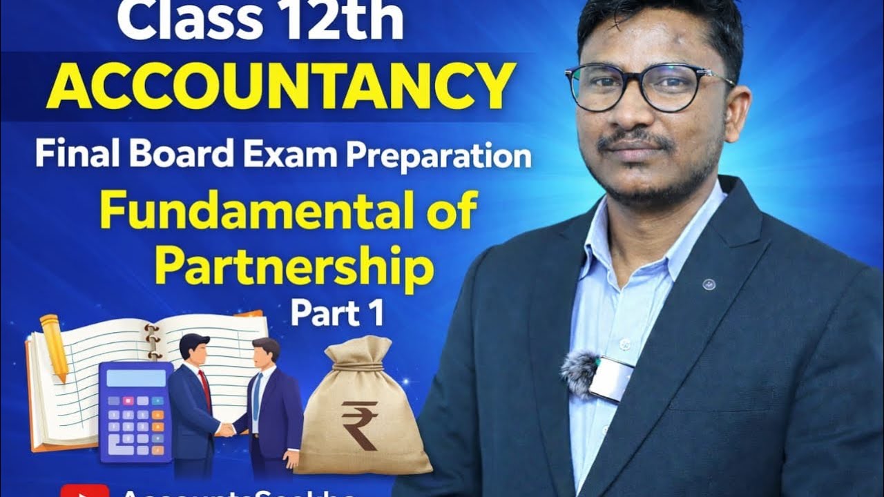 Class 12th Accountancy | Fundamental of Partnership | Final Board Exam Preparation #class12accounts 