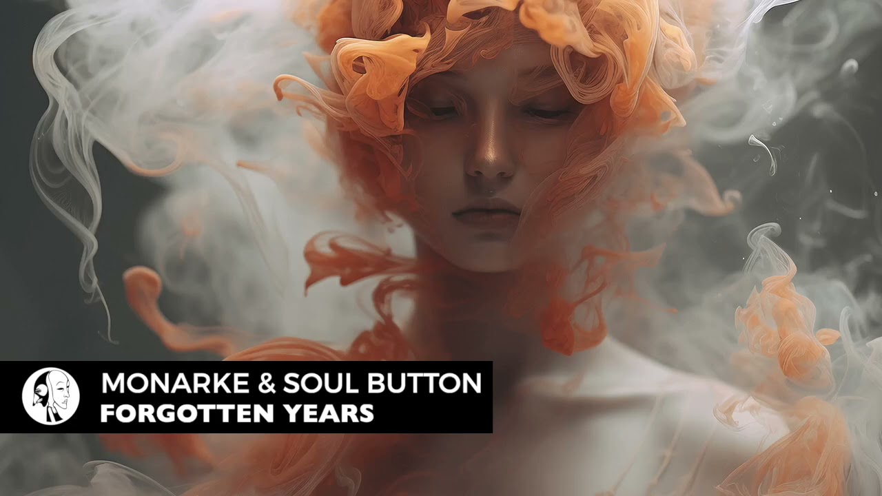 Monarke & Soul Button - Forgotten Years (Original Mix) [Steyoyoke]