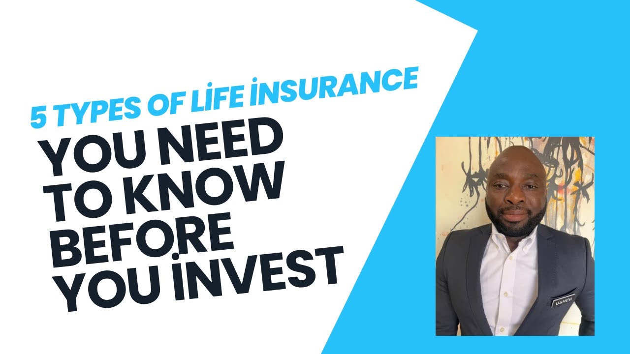 5 Types of Life Insurance You Should Know Before Investing