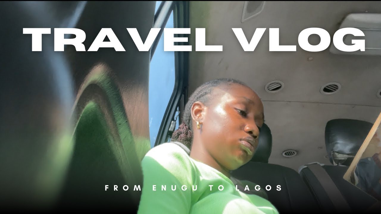 From Enugu to Lagos(alone) by bus 