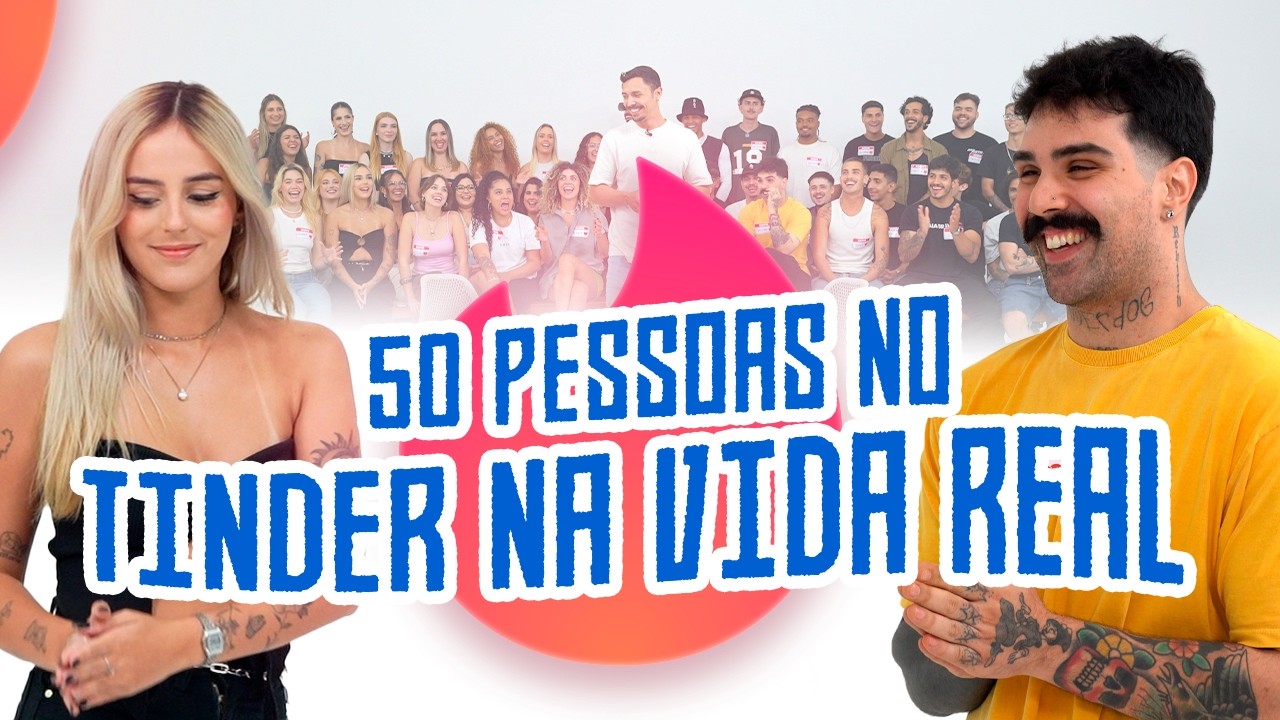50 PESSOAS no TINDER DA VIDA REAL 🔥💙 SQUARE SHOW
