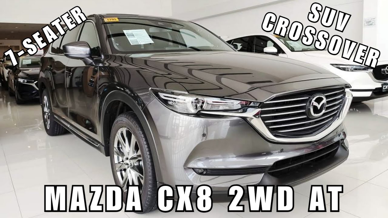 New Mazda CX-8 2WD AT Signature 7-Seater Crossover SUV | Philippines | Features, Specs, Price