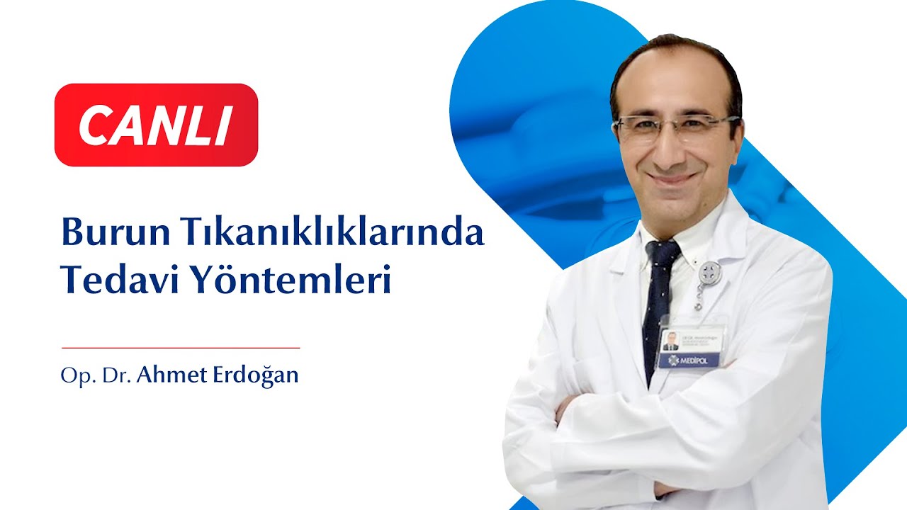Burun Tıkanıklıklarında Tedavi Yöntemleri - Op. Dr. Ahmet Erdoğan