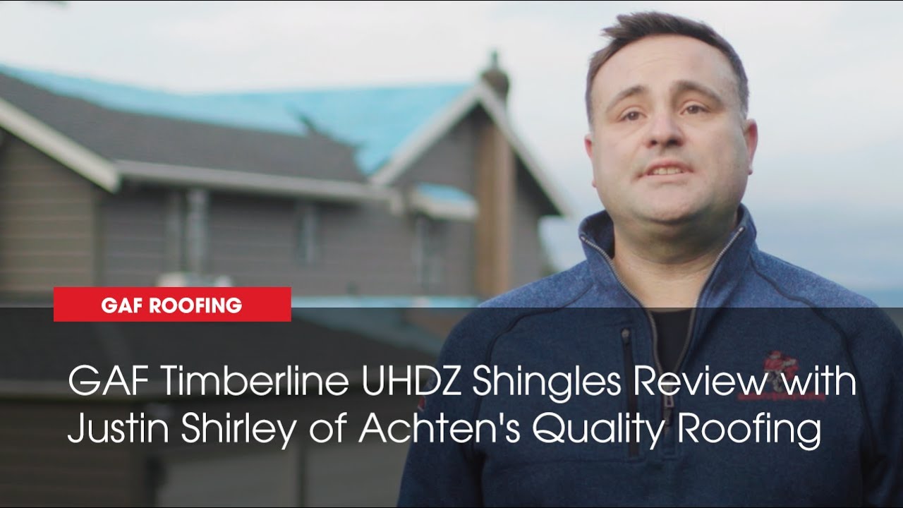 GAF Timberline UHDZ&reg; Shingles Review with Justin Shirley of Achten's Quality Roofing | GAF Roofing