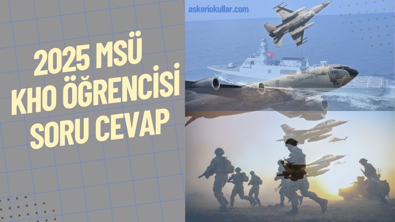 MSÜ KARA HARP OKULU ÖĞRENCİSİ İLE SORU CEVAP