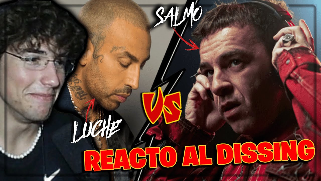REACTO al DISSING tra SALMO e LUCHE'
