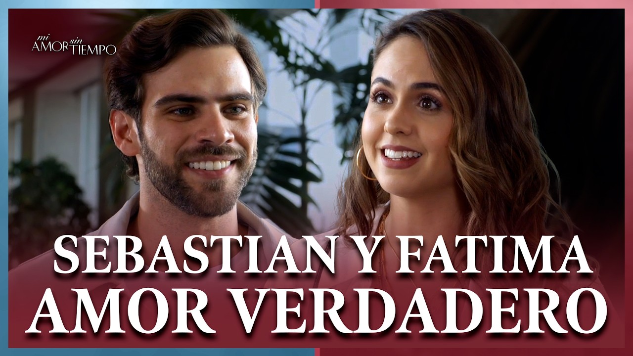Los mejores momentos de Sebastián y Fátima | EXCLUSIVO | Mi amor sin tiempo