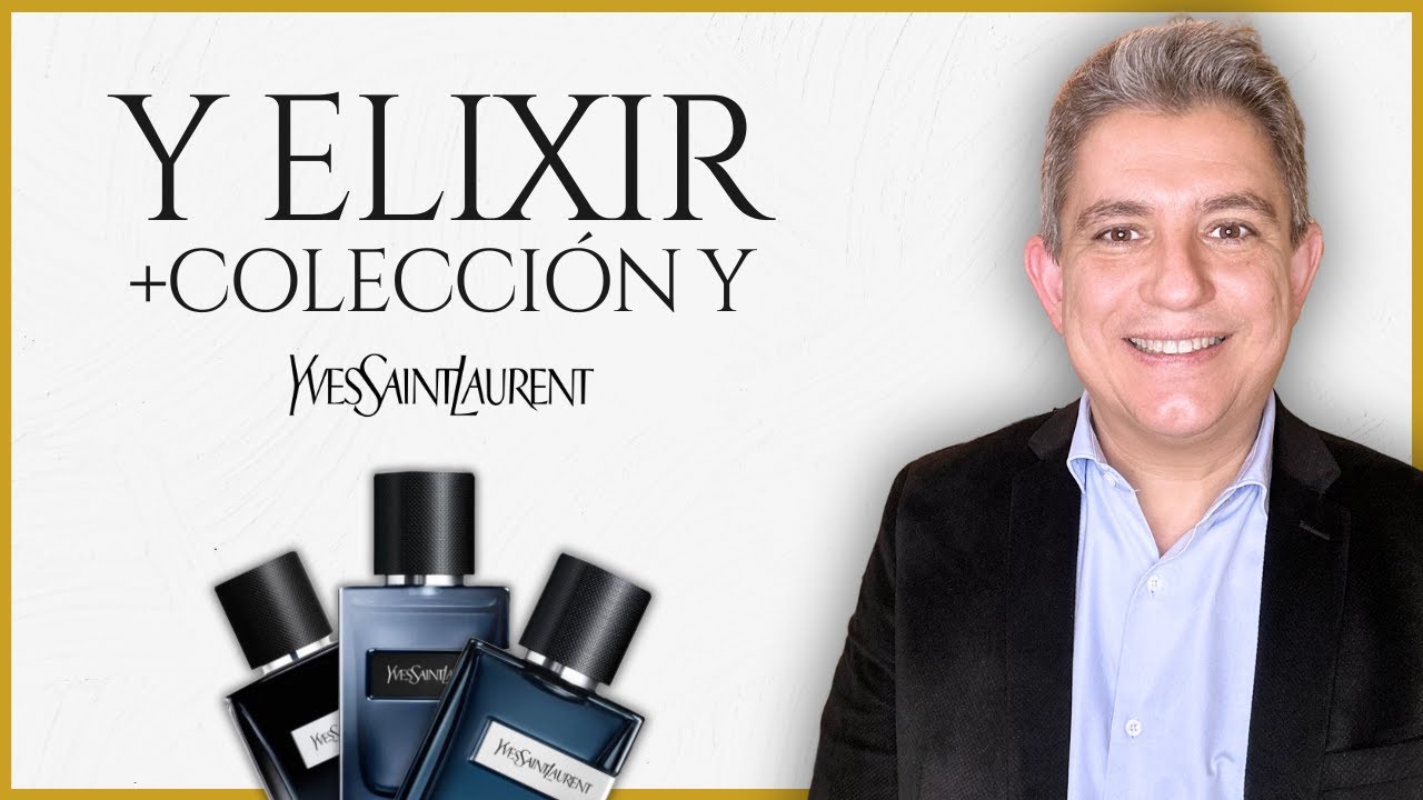 Y ELIXIR + LA COLECCIÓN Y de YVES SAINT LAURENT