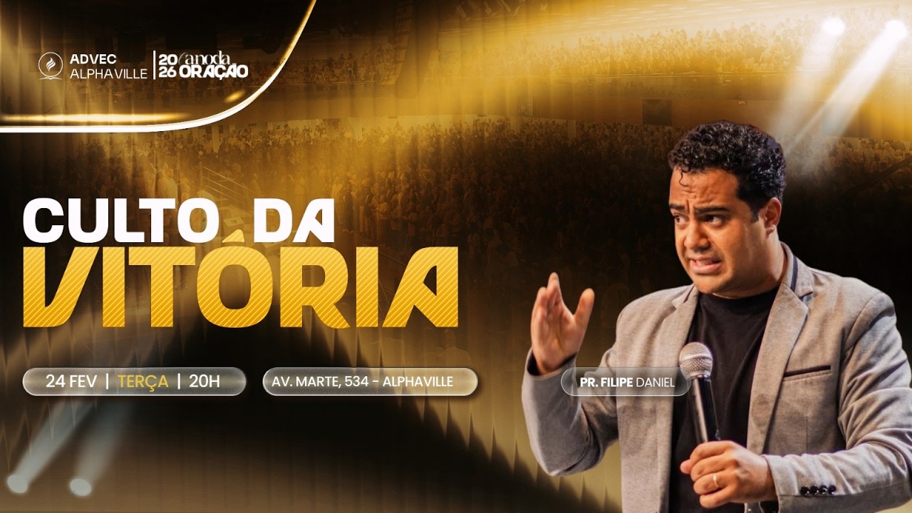 CULTO DA VITÓRIA  - PR. FILIPE DANIEL | 24/02/2026