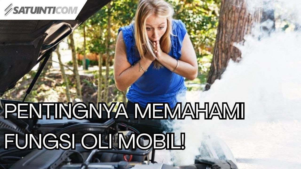 FUNGSI OLI MOBIL ITU APASIH? SIMAK VIDEO INI‼️🔥 | satuinticom