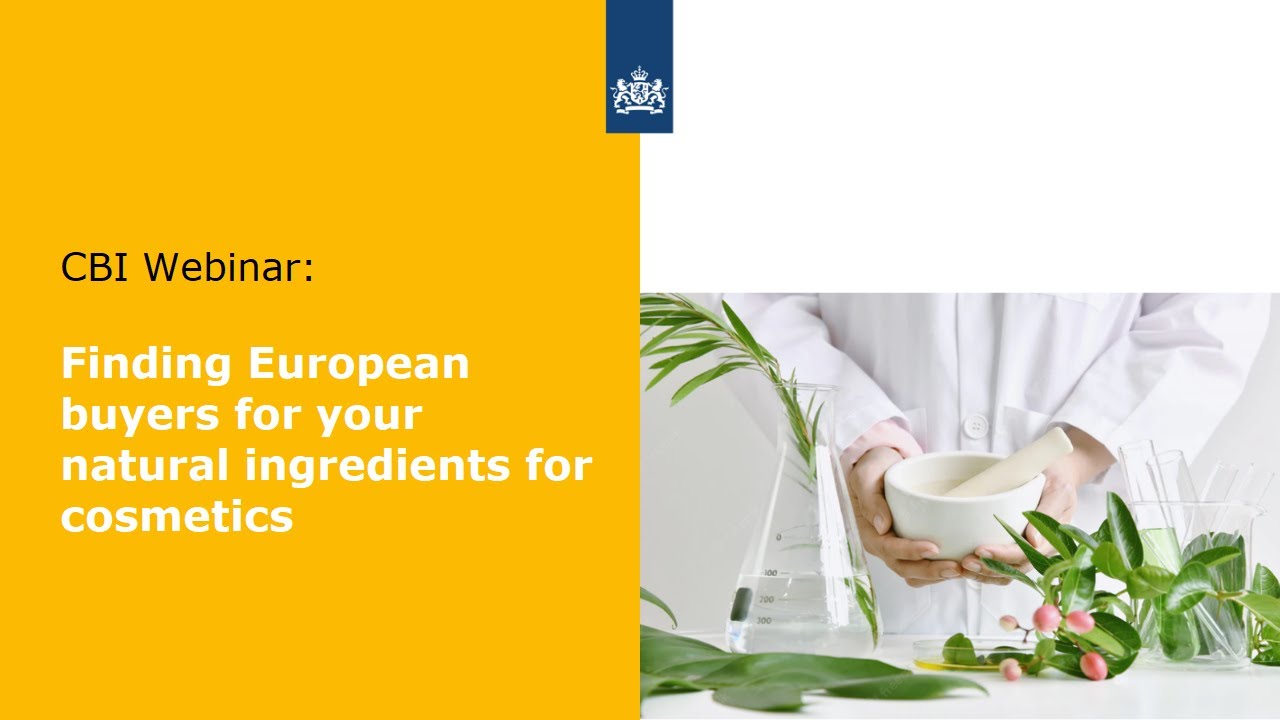 CBI Webinar: Finding European buyers for your natural ingredients for cosmetics