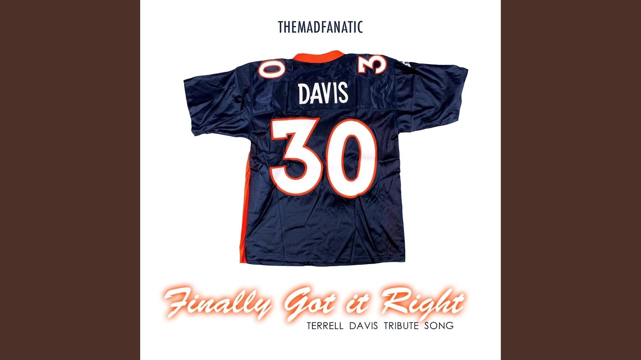 Finally Got It Right (Terrell Davis Tribute Song)