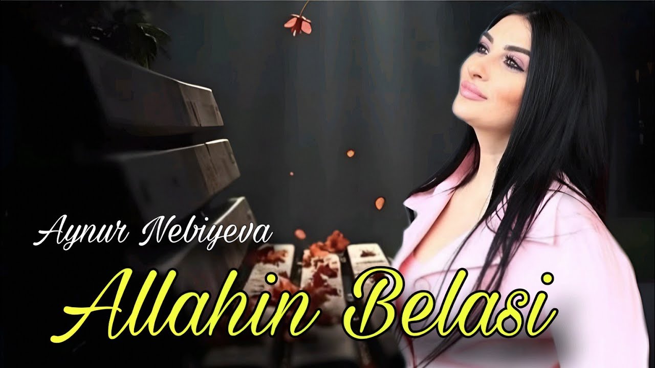 Aynur Nebiyeva - Allahin Belasi (Official Audio Music)