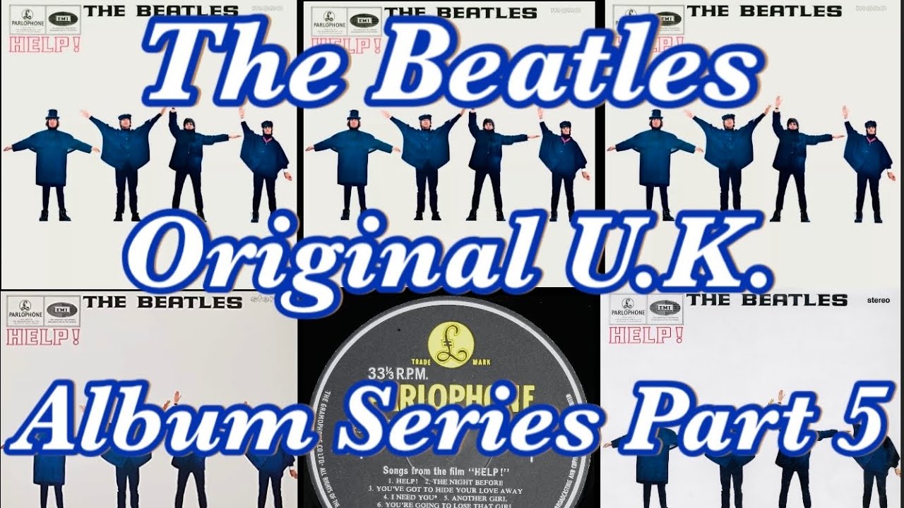 The Beatles U.K. albums Series Episode 5, Help! 1960’s U.K. Original Pressings!