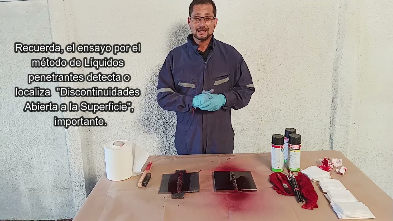 Ensayo por Líquidos Penetrantes - Demostración