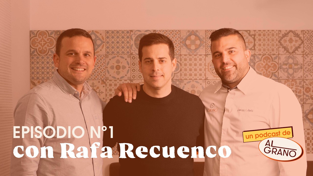 Vayamos Al Grano 🥘 Ep. 1 Rafa Recuenco