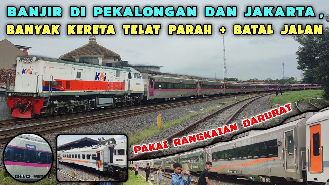KERETA API TELAT PARAH DAN MENGGUNAKAN RANGKAIAN DARURAT, IMBAS BANJIR DI PEKALONGAN DAN JAKARTA !!!