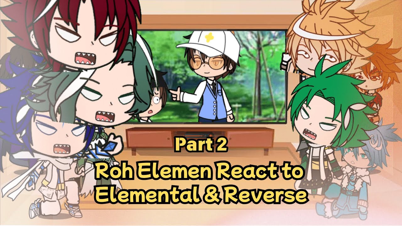 Roh Elemen React To Elemental & Reverse Part 2 With Subtitle