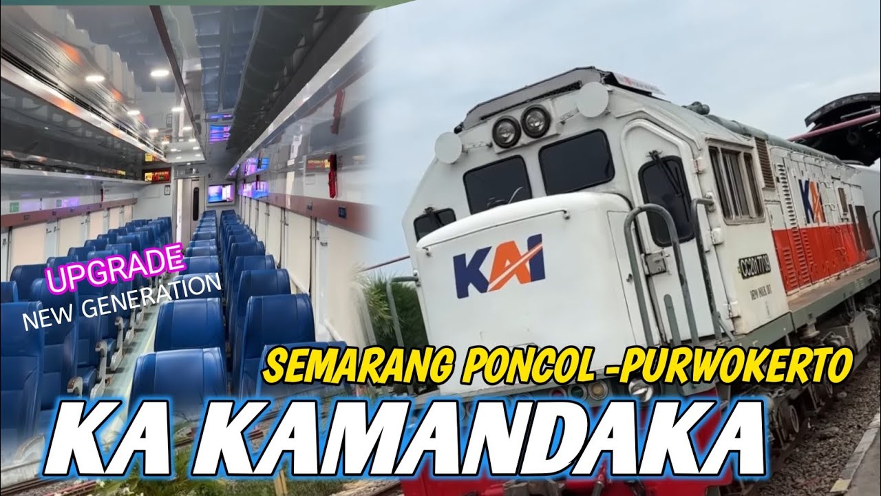 KA KAMANDAKA BERGANTI NEW GENERATION ‼️ TRIP SEMARANG PONCOL -  PURWOKERTO
