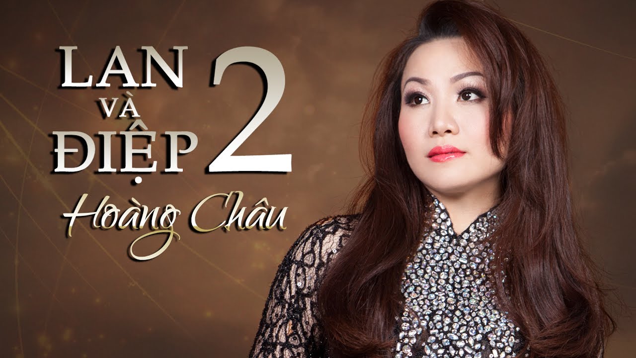 LAN VÀ ĐIỆP 2 - HOÀNG CHÂU