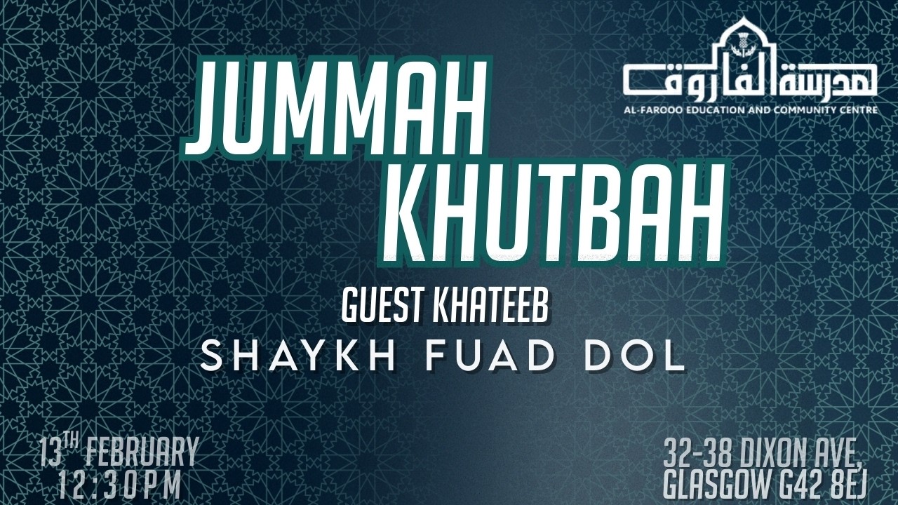 🔴LIVE: Jummah Khutbah Shaykh Fuad Dol - 13th February 2026