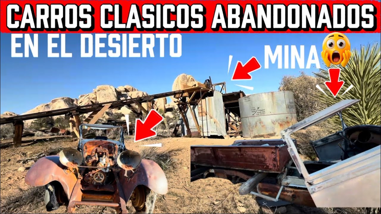 Increible Carros Clasicos abandonados en el desierto 