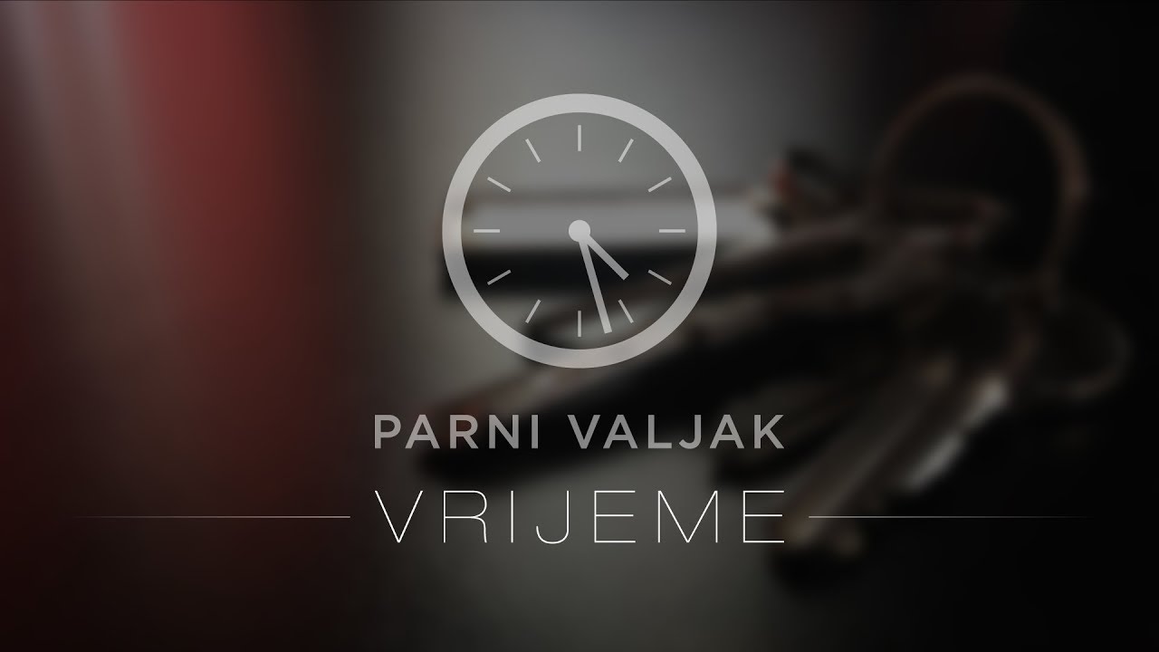 Parni Valjak - Vrijeme [LYRIC VIDEO]