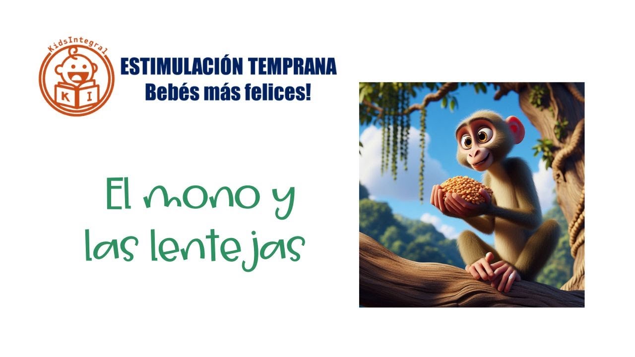 El MONO y  las LENTEJAS - CUENTOS para DIVERTIRSE - Estimulación temprana