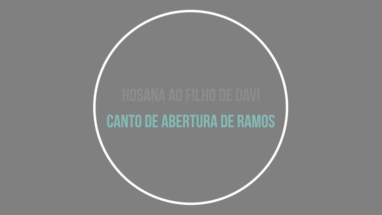 Cantos de abertura para missa do domingo de Ramos - canto litúrgico / Igreja Católica